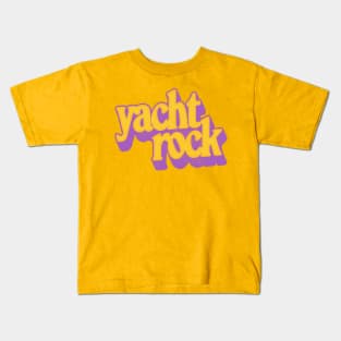 Yacht Rock /\/\/ Retro Typography Design Kids T-Shirt